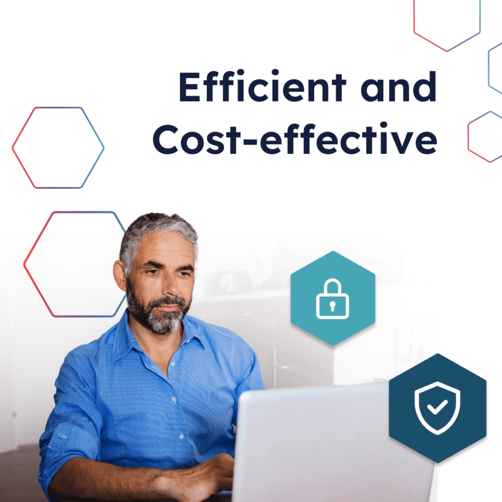 A male employee in a blue button-up shirt looking at his laptop computer with a lock and shield icon floating in front of it. The words "Efficient and cost-effective" sit above his head.